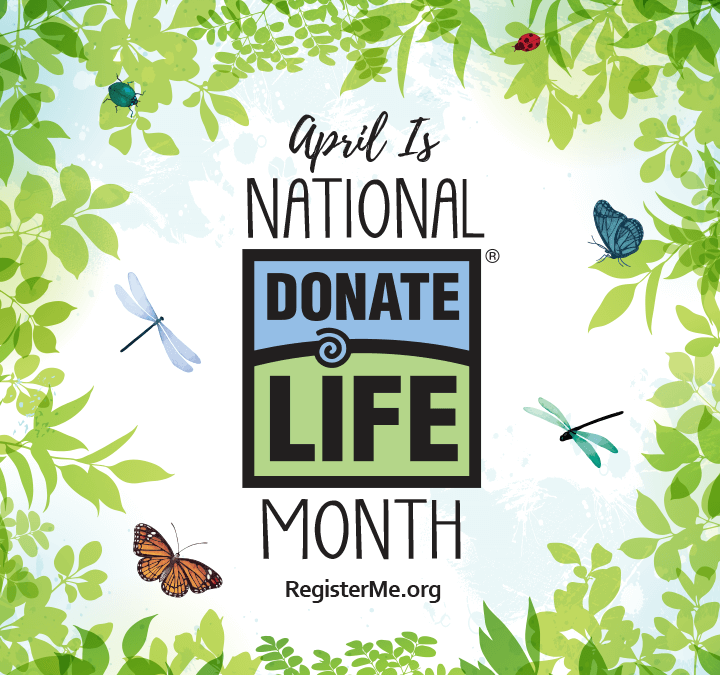 What You Need to Know About National Donate Life Month